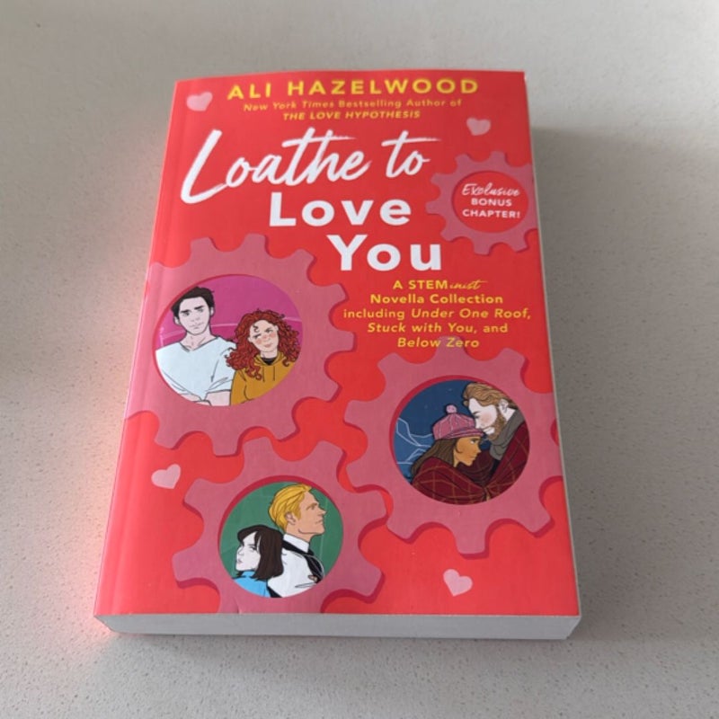 Loathe to Love You
