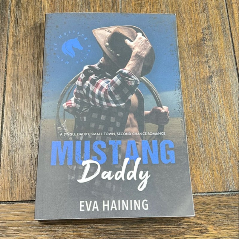 Mustang Daddy - a Single Daddy, Small Town, Second Chance Romance