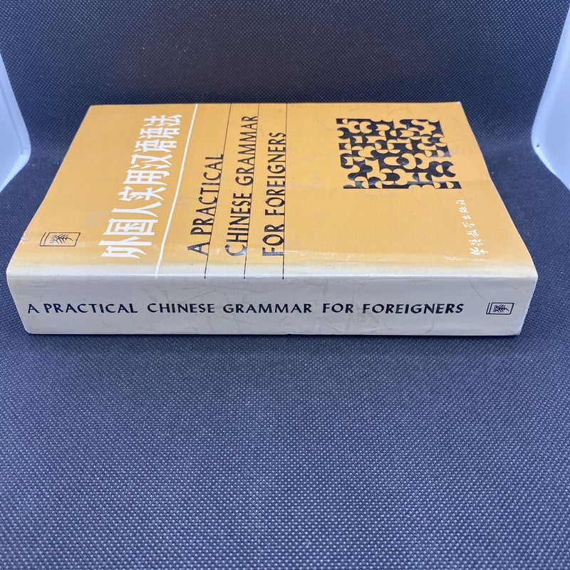 A Practical Chinese Grammar for Foreigners