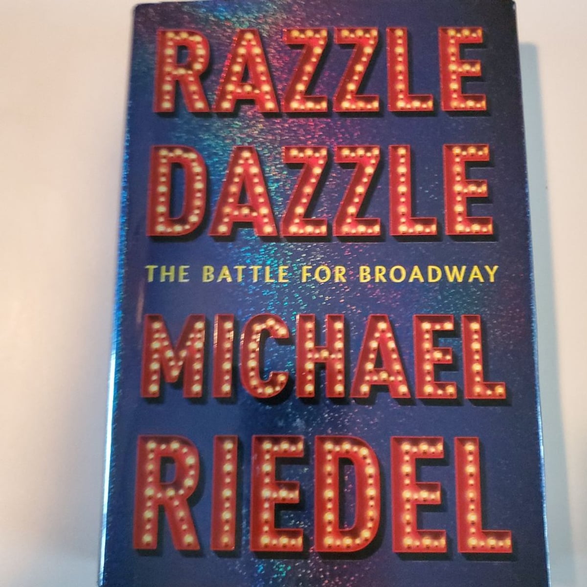 Razzle Dazzle by Michael Riedel