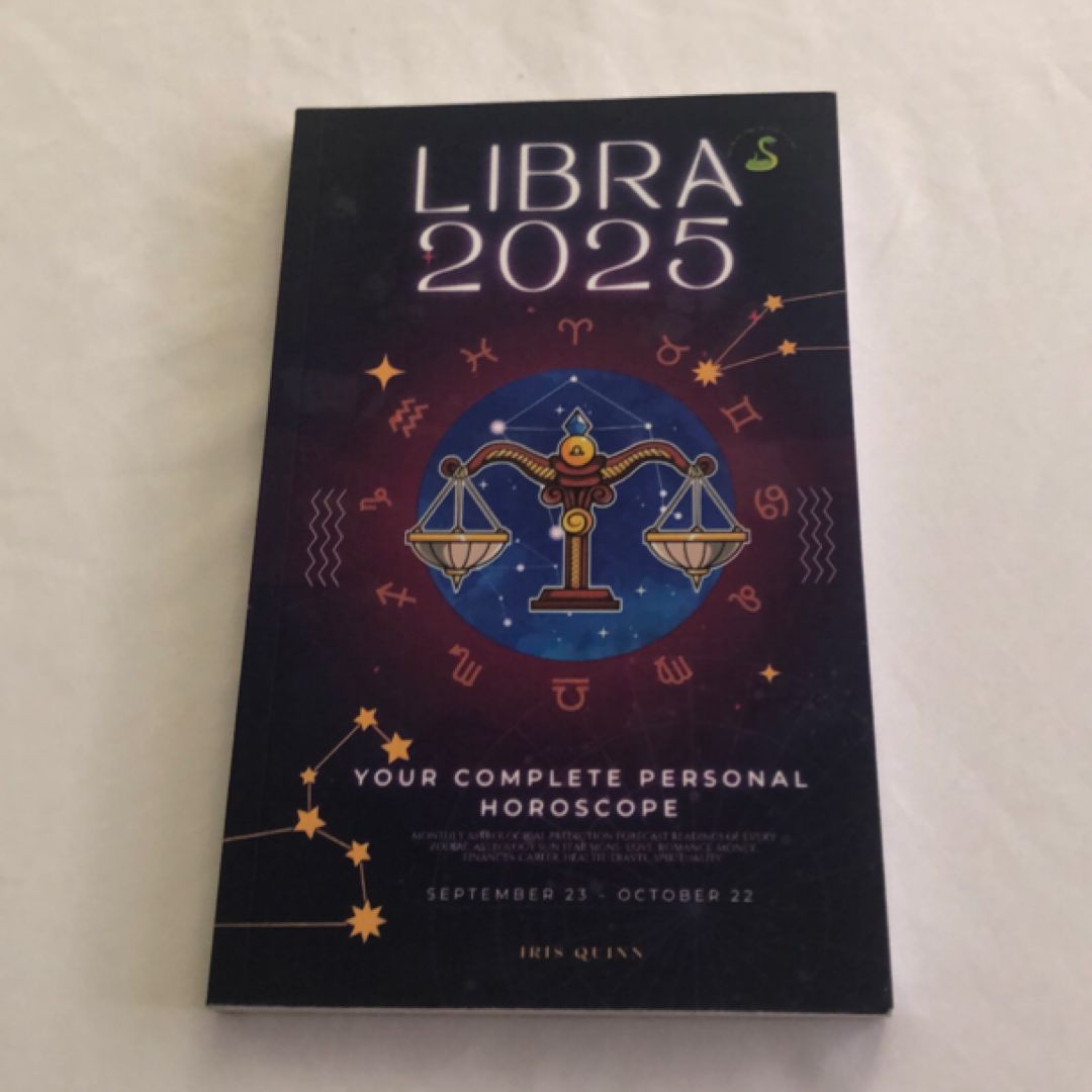 Your Complete Libra 2025 Personal Horoscope