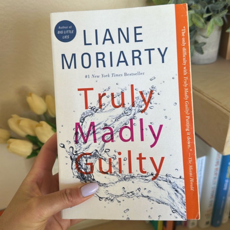 Truly Madly Guilty