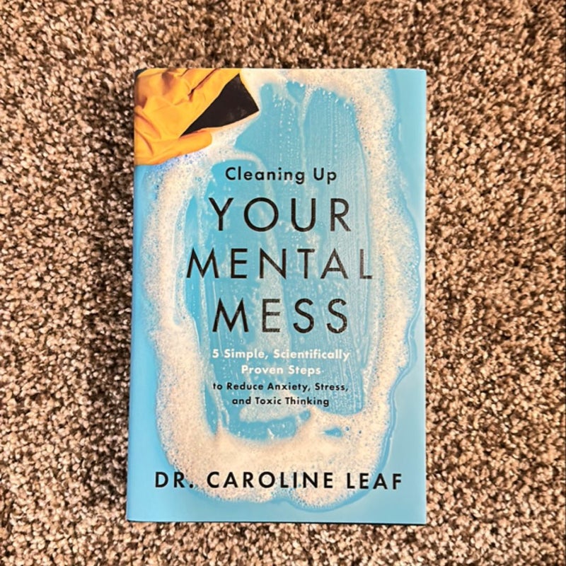 Cleaning up Your Mental Mess