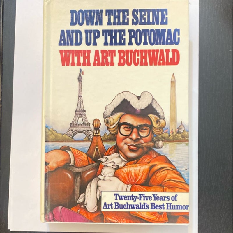 Down the Seine and up the Potomac with Art Buchwald