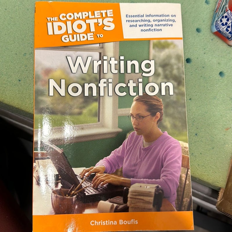 The Complete Idiot's Guide to Writing Nonfiction