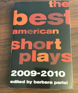 The Best American Short Plays 2009-2010