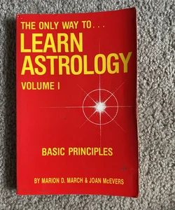 The Only Way to Learn Astrology