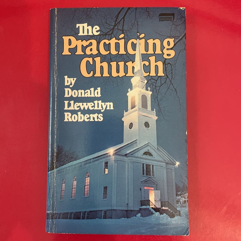 The Practicing Church