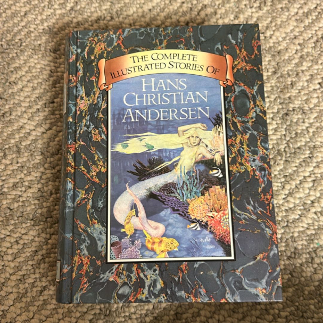 The Complete Illustrated Stories of Hans Christian Andersen