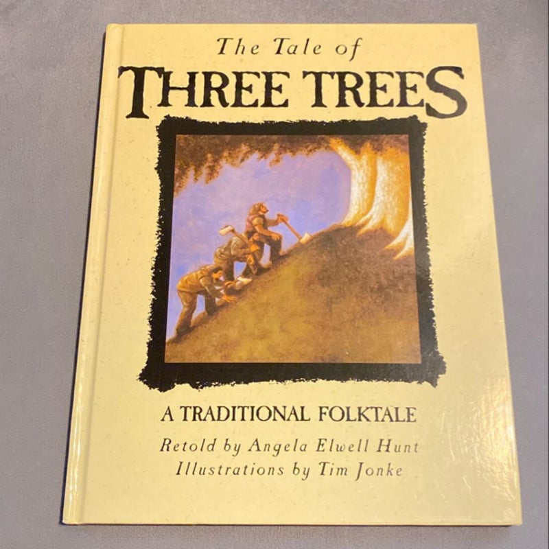 The Tale of Three Trees 25th Anniversary Edition