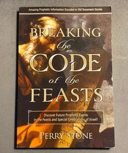 Breaking The Code Of The Feasts