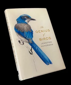 The Genius of Birds First Edition Hardcover with Dust Jacket