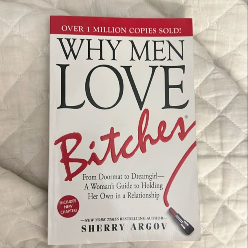 Why Men Love Bitches