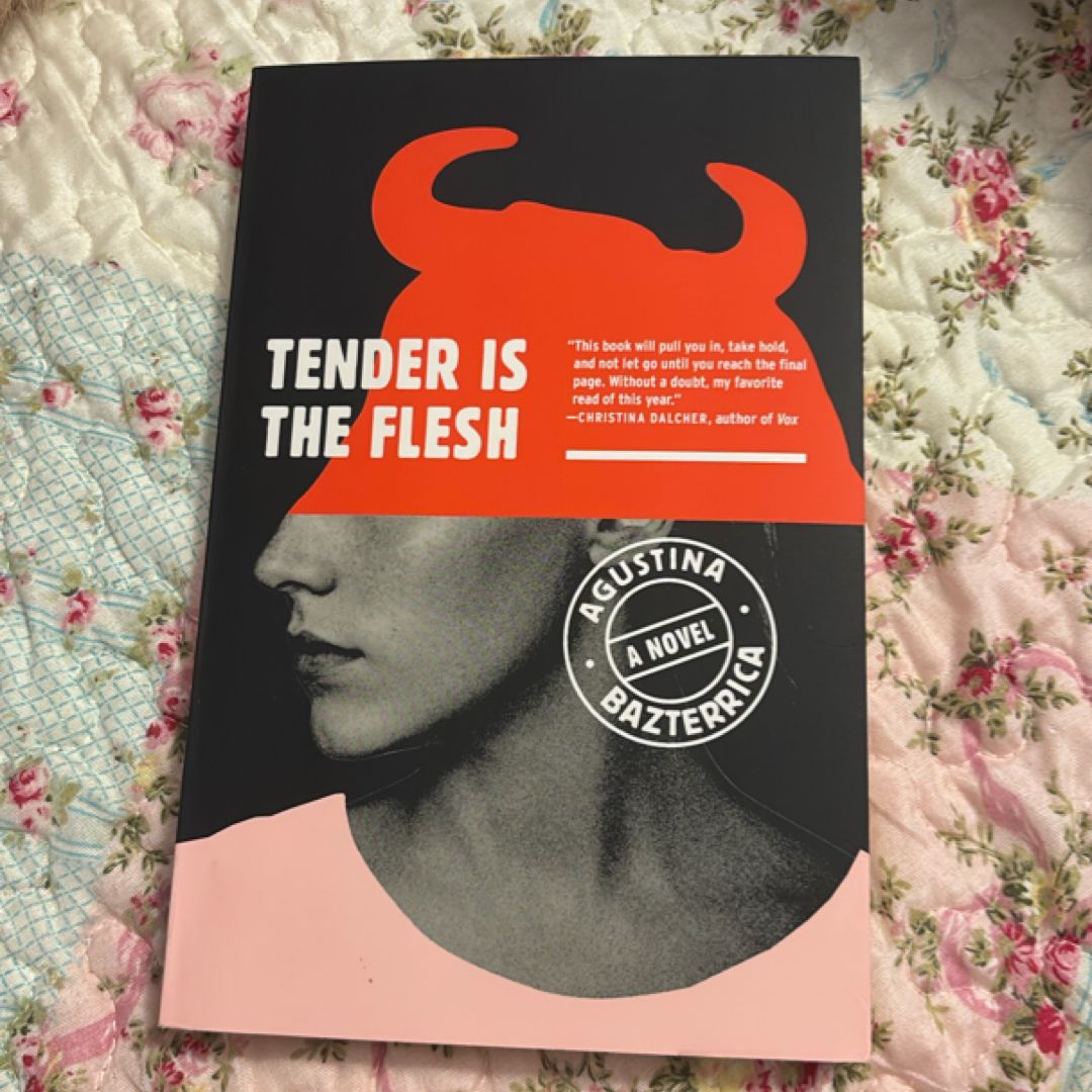 Tender Is the Flesh