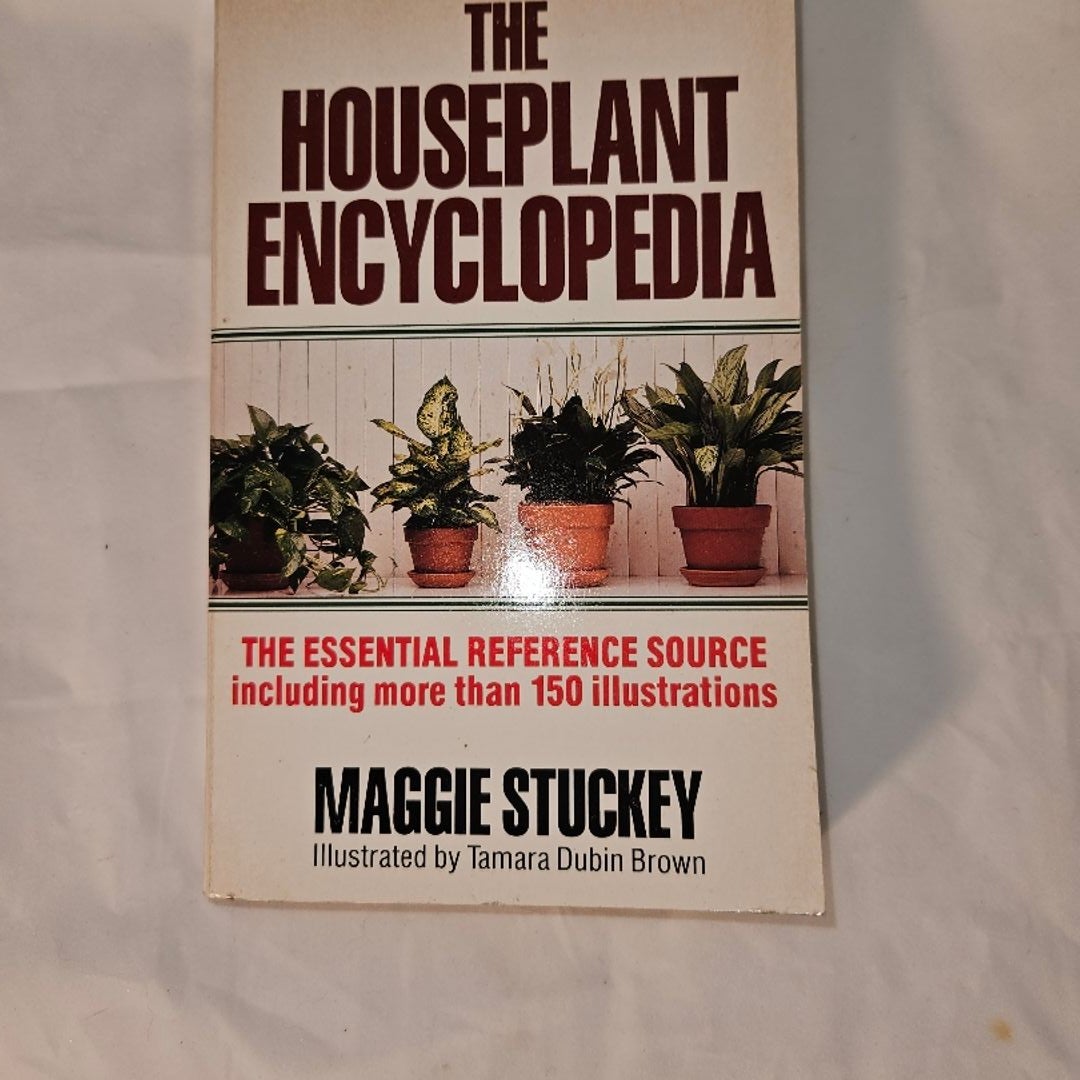 The Houseplant Encyclopedia by Maggie Stuckey, Paperback Pangobooks