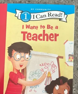 I Want to Be a Teacher 