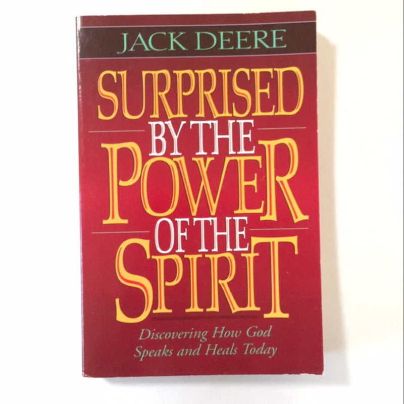 Surprised by Power of the Spirit