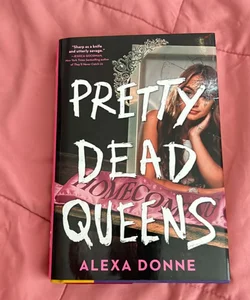 Pretty Dead Queens - Signed