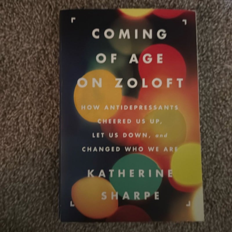 Coming of Age on Zoloft