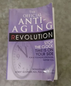 The Official Anti-Aging Revolution, Fourth Ed