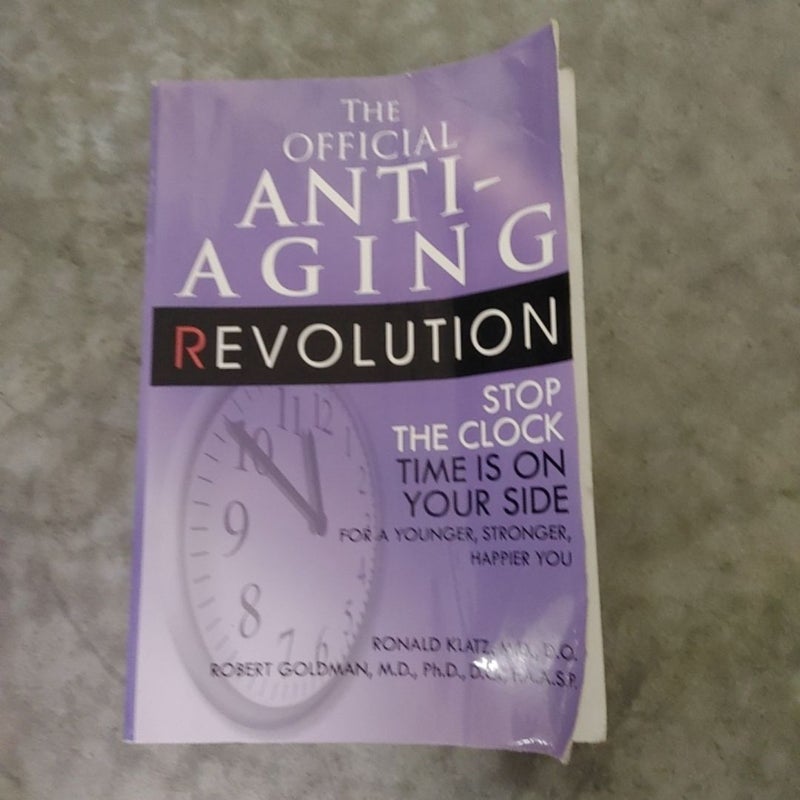 The Official Anti-Aging Revolution, Fourth Ed