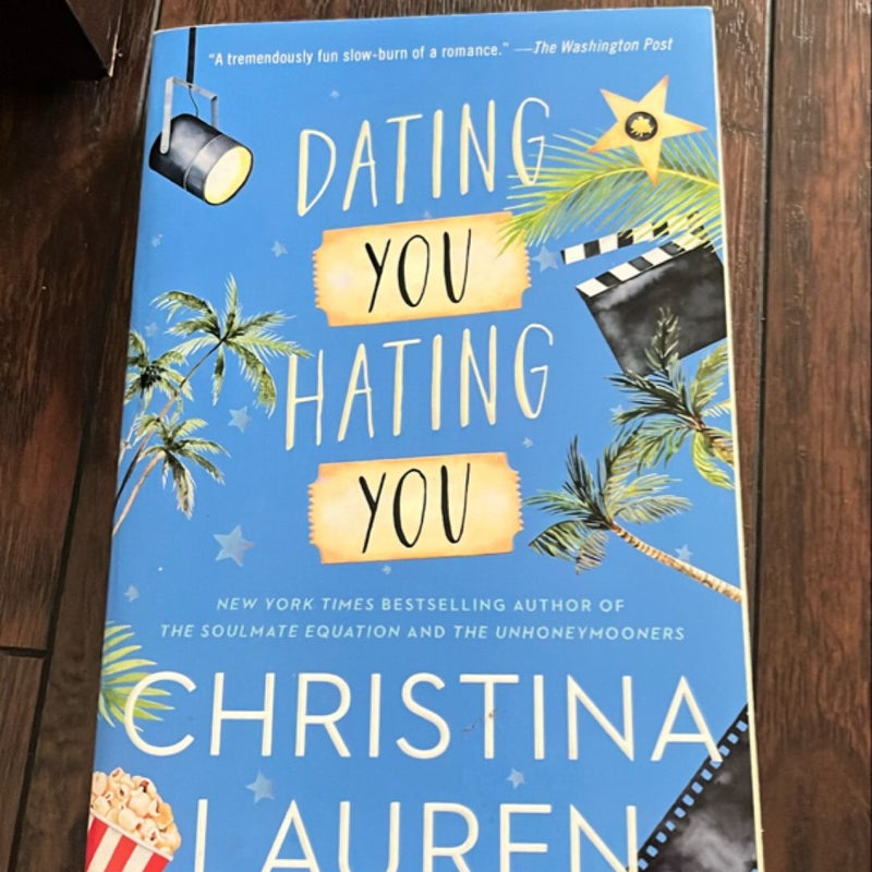 Dating You / Hating You