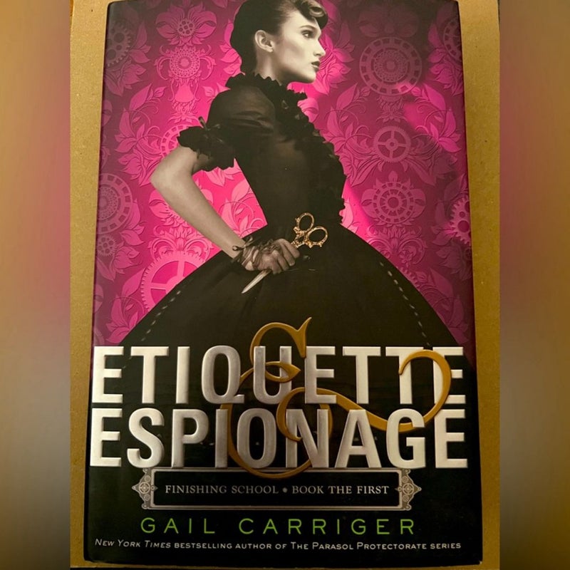 Etiquette and Espionage (FIRST EDITION, Hardcover)