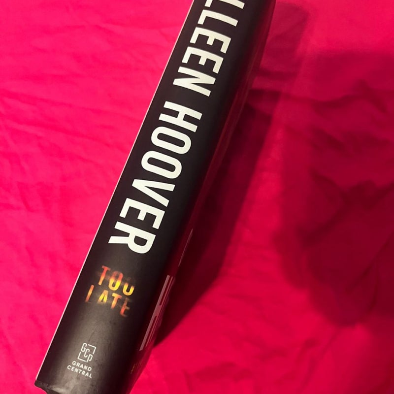 Too Late Hardcover 