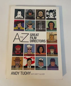 A-Z Great Film Directors