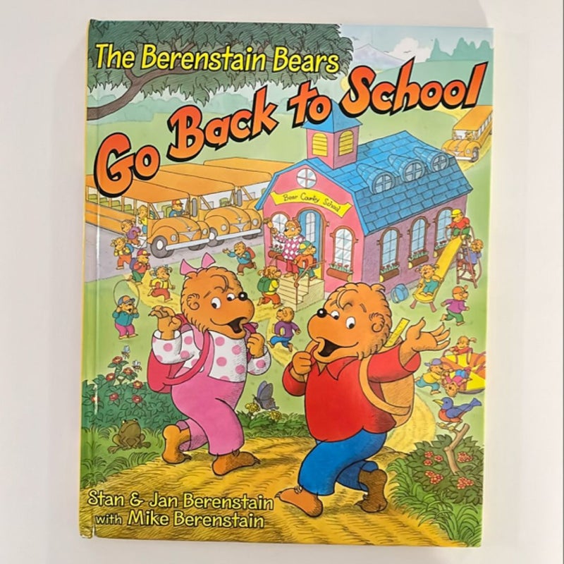 The Berenstain Bears Go Back to School