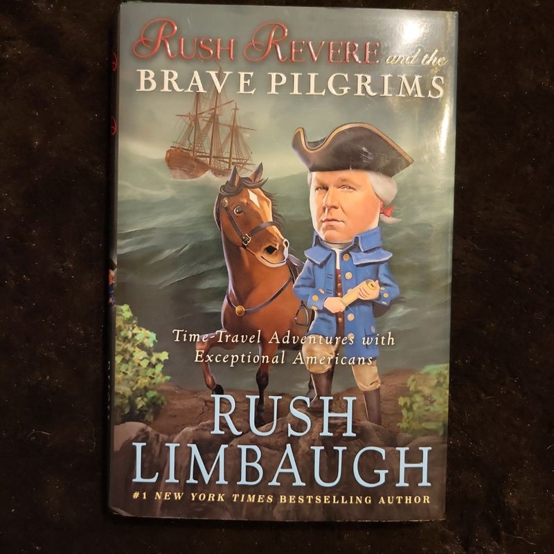 Rush Revere and the Brave Pilgrims