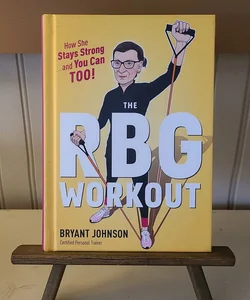 The Rbg Workout