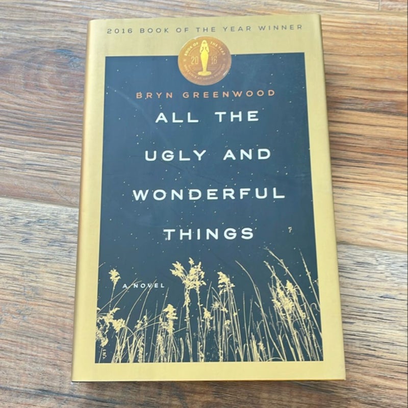 All the Ugly and Wonderful Things