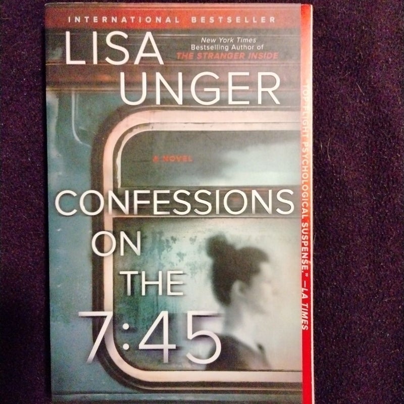 Confessions on the 7:45: a Novel