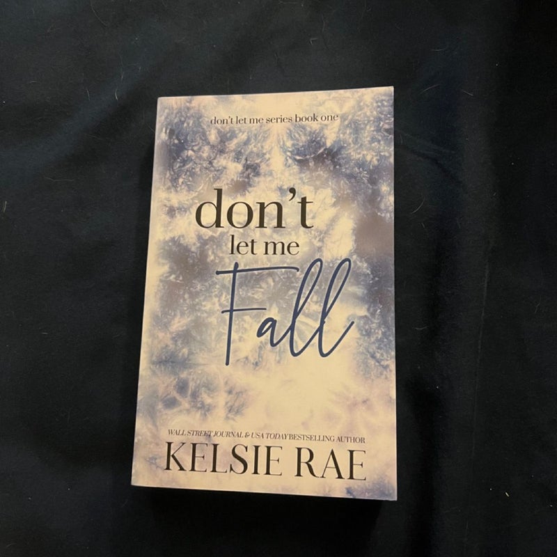 Don’t let me fall