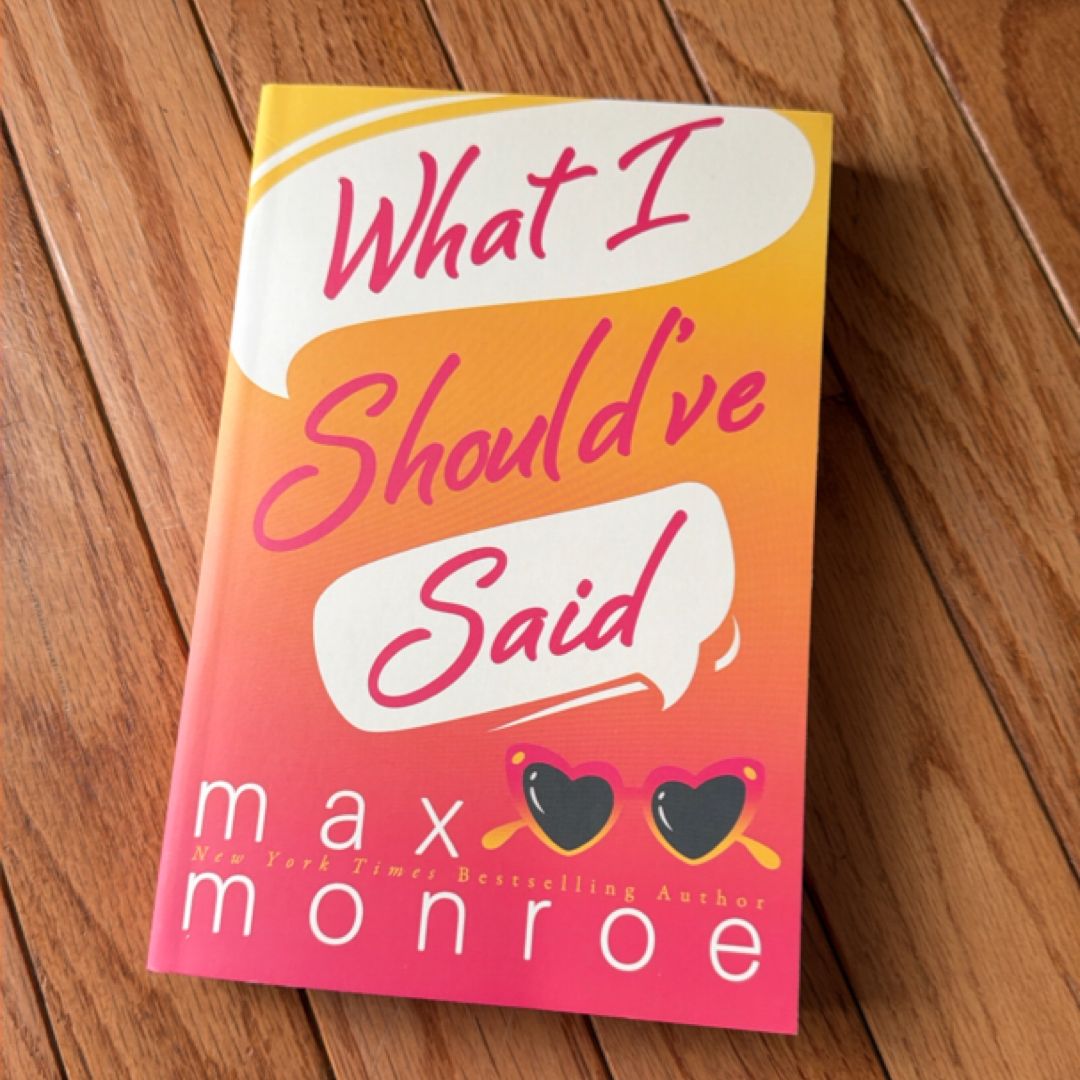 What I Should've Said