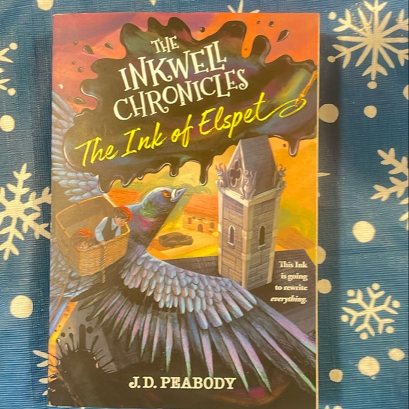 The Inkwell Chronicles: the Ink of Elspet, Book 1