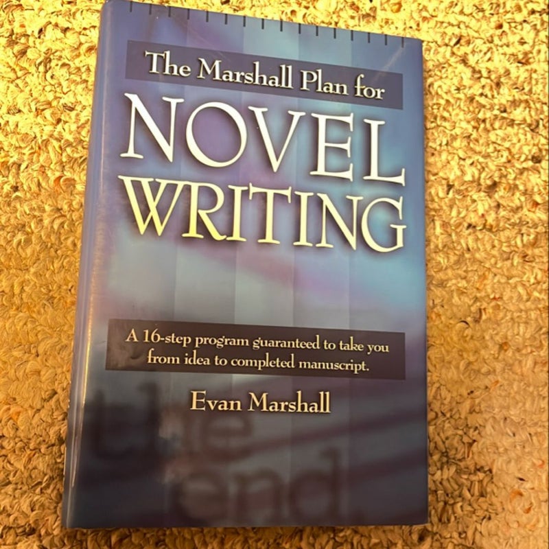 The Marshall Plan for Novel Writing