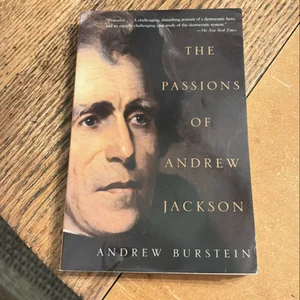 The Passions of Andrew Jackson