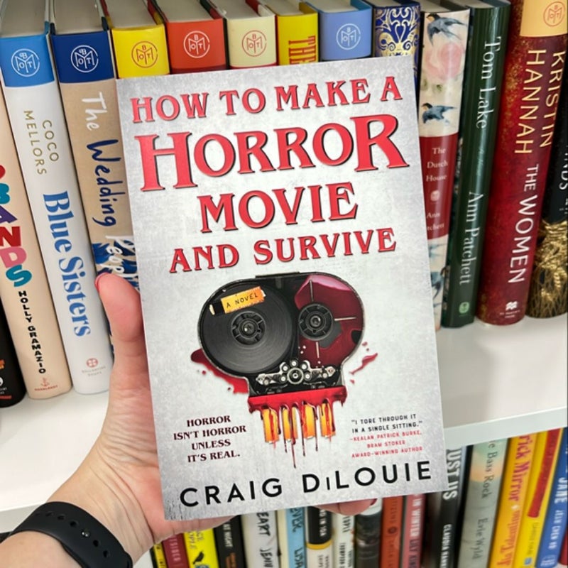 How to Make a Horror Movie and Survive