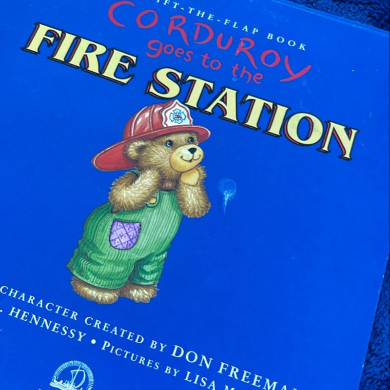 Corduroy Goes to the Fire Station