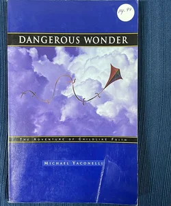 Dangerous Wonder