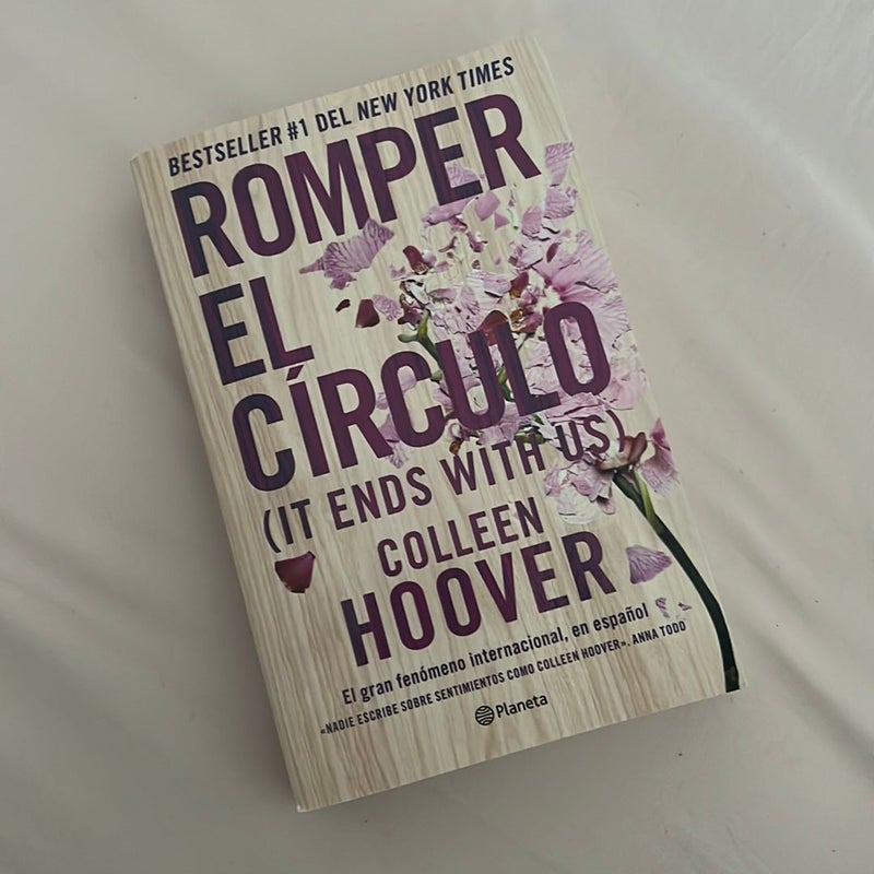 Romper El Círculo / It Ends with Us (Spanish Edition) - by Colleen Hoover  (Paperback)