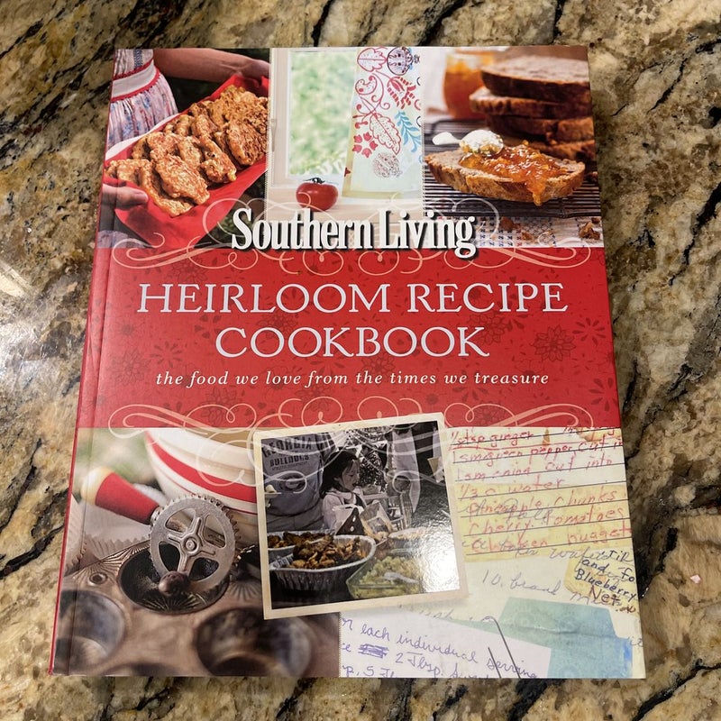 Southern Living Heirloom Recipe Cookbook