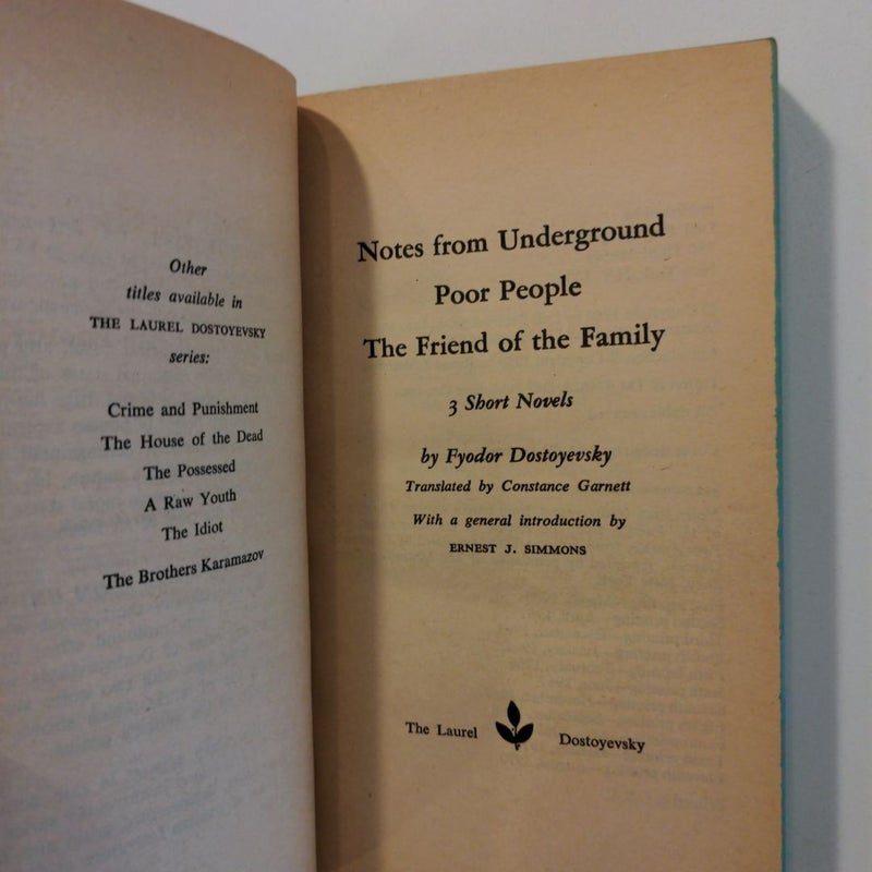 Notes from Underground; Poor People; The Friend of the Family 