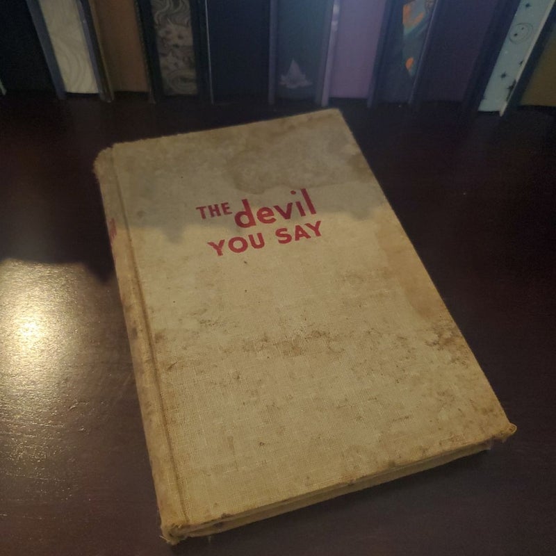 The Devil You Say *Vintage 1952*