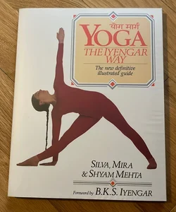 Yoga: the Iyengar Way