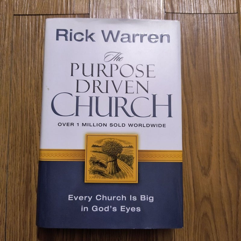 The Purpose Driven Church
