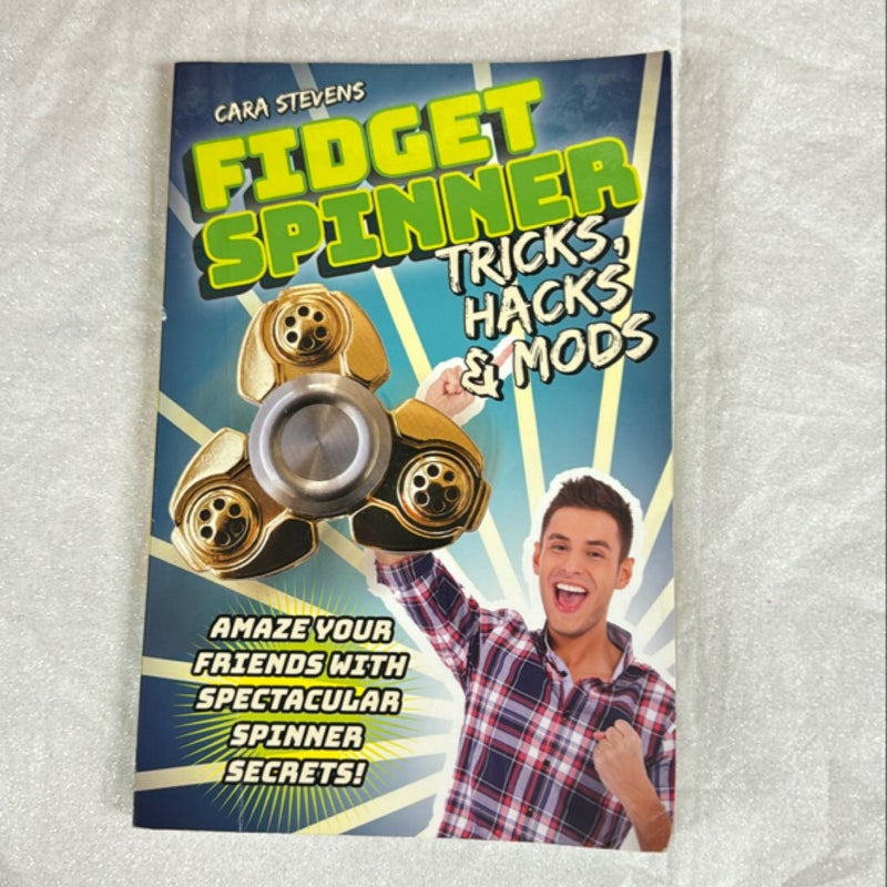 Fidget Spinner Tricks, Hacks, & Mods