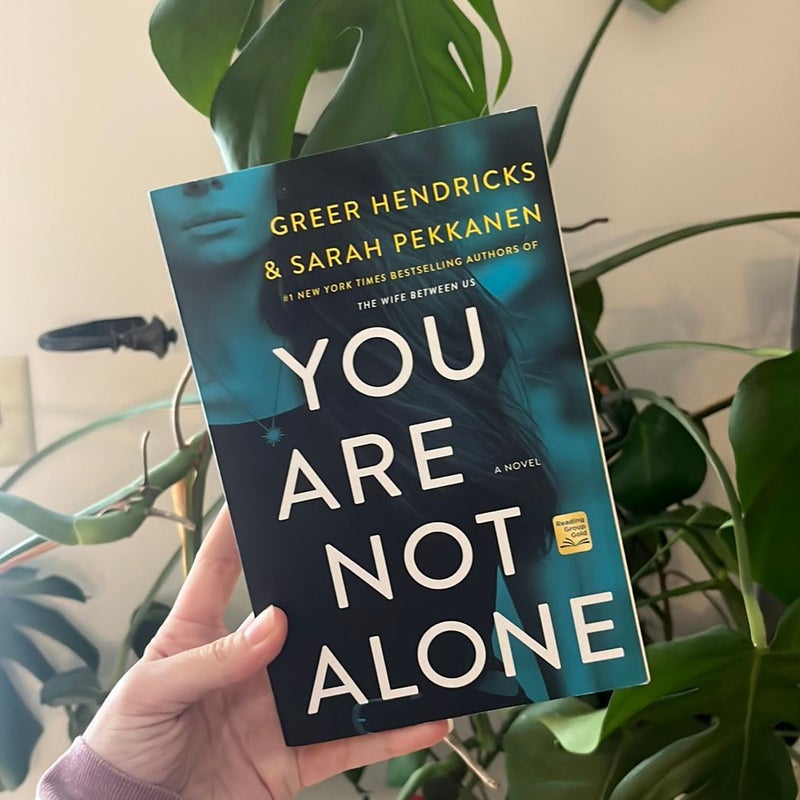 You Are Not Alone